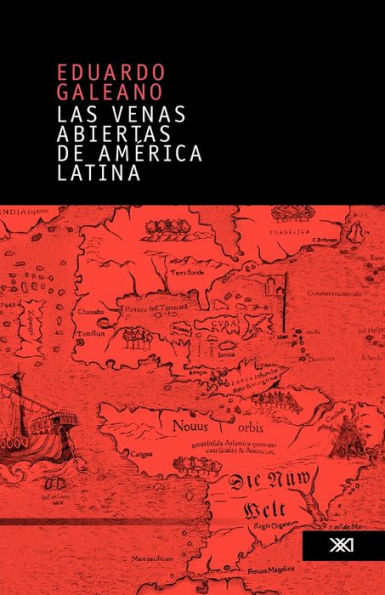 Las venas abiertas de América Latina (Open Veins of Latin America) / Edition 26