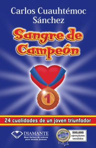 Title: Sangre de Campeon Vol. 1, Author: Cuauhtemoc Sanchez Carlos