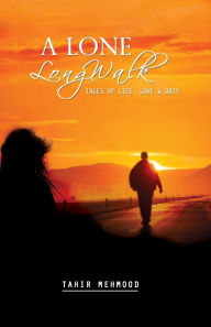 Title: A Lone Long Walk, Author: Tahir Mehmood