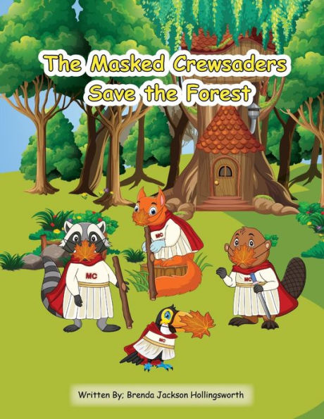 the Masked Crewsaders Save Forest