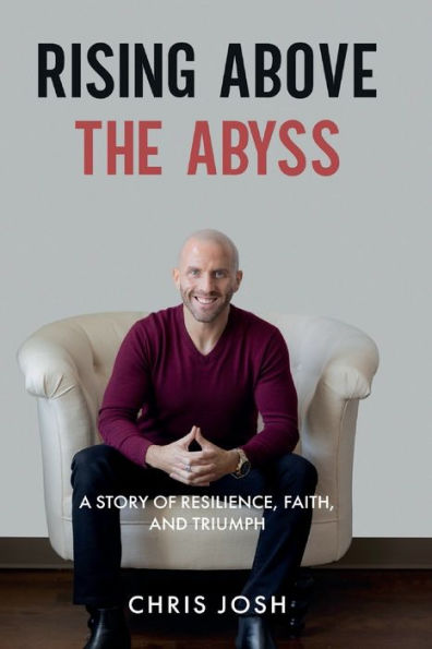 Rising Above the Abyss: A Story of Resilience, Faith, and Triumph