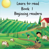 Title: Learn to Read Book 1: Beginning Readers, Author: Simiry Gomez