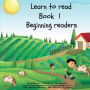Learn to Read Book 1: Beginning Readers