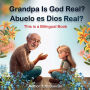 Abuelo es Dios Real?