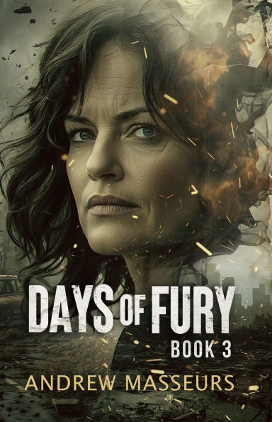 Days of Fury: A Day the Life Series, Book Three