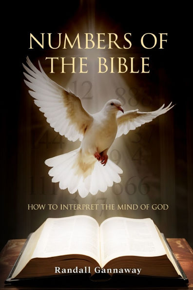 Numbers Of The Bible: How to Interpret Mind God: