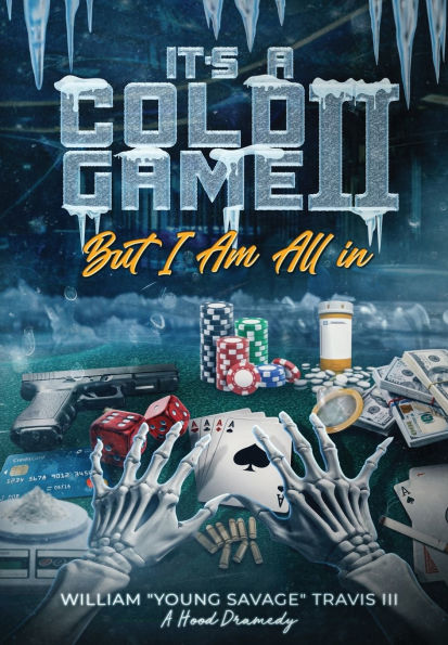 It's A Cold Game II: But I'm All In