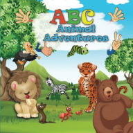 Title: ABC Animal Adventures, Author: Alyssa Jagmohan