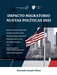 Title: Impacto Migratorio: Nuevas Políticas 2025, Author: Alexander Alfano