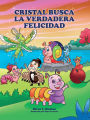 Cristal en Busca de la Verdadera Felicidad