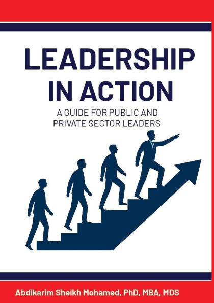 Leadership Action: A Guide for Public and Private Sector Leaders