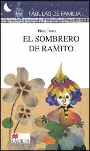 Title: Sombrero de Ramito (Fabulas de Familia Series), Author: Elena Bono
