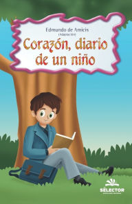 Title: Corazon, diario de un niño, Author: Edmundo de Amicis