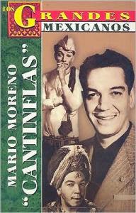 Title: Los Grandes, Mario Moreno Cantinflas/the Greatests-cantinflas' Biography, Author: Luis Rutiaga