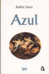 Title: Azul, Author: Ruben Dario