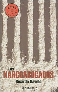 Title: Narcoabogados (Bolsillo), Author: Ricardo Ravelo