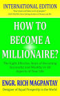 How to Become a Millionaire?: The Eight Effective Steps of Becoming Successful and Wealthy in All Aspects of Your Life