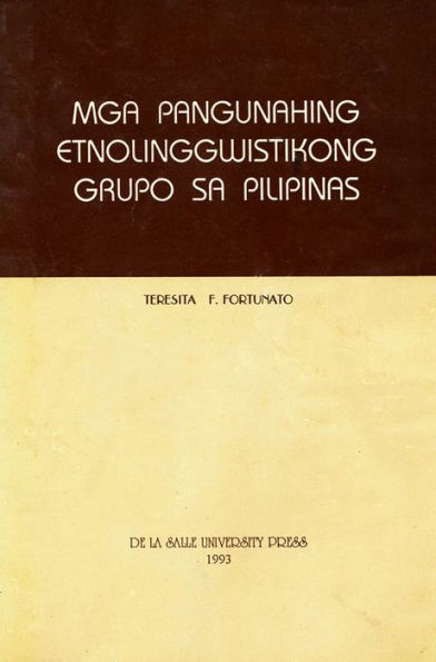 Mga Pangunahing Etnolinggwistikong Grupo sa Pilipinas