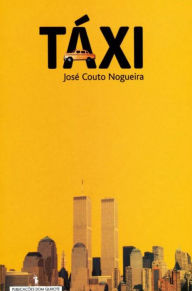 Title: Táxi, Author: José Couto Nogueira