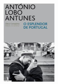 Title: O Esplendor de Portugal, Author: Antonio Lobo Antunes