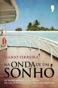 Title: Na Onda de um Sonho, Author: Mário Ferreira