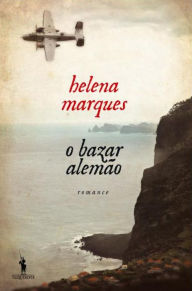 Title: O Bazar Alemão, Author: Helena Marques