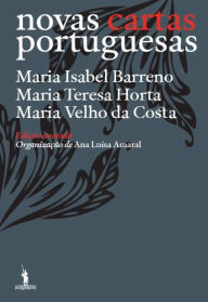 Title: Novas Cartas Portuguesas - Edição Anotada, Author: Maria Isabel;Horta Barreno