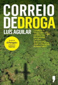 Title: Correio de Droga, Author: Luís Aguilar