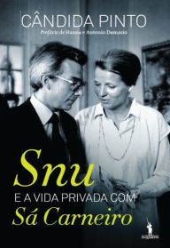 Title: Snu e a Vida Privada com Sá Carneiro, Author: Cândida Pinto