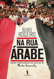 Title: Na Rua Árabe, Author: Nuno Rogeiro