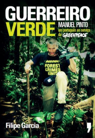 Title: Guerreiro Verde, Author: Filipe Garcia