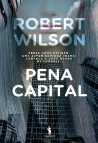 Title: Pena Capital, Author: Robert Wilson