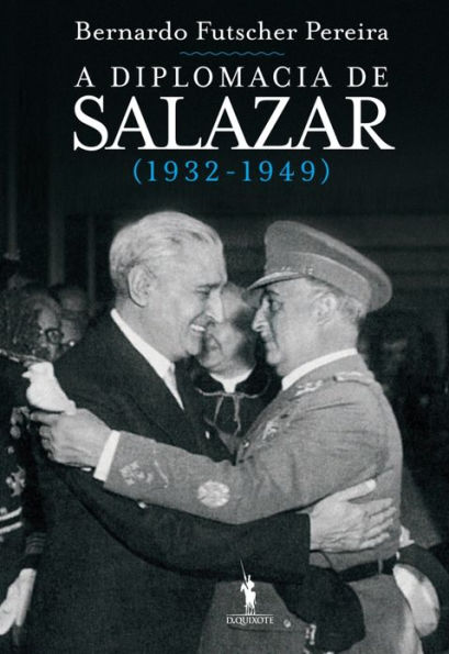 A Diplomacia de Salazar