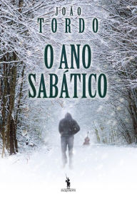 Title: O Ano Sabático, Author: João Tordo