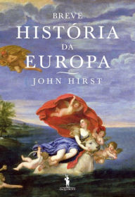 Title: Breve História da Europa, Author: John Hirst