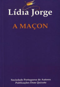 Title: A Maçon, Author: Lídia Jorge