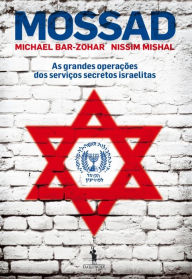 Title: MOSSAD ¿ As grandes operações dos serviços secretos israelitas, Author: Michael;Mishal Bar-zohar