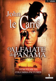Title: O Alfaiate do Panamá, Author: John le Carré