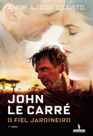 Title: O Fiel Jardineiro, Author: John le Carré