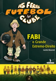 Title: Fabi, o grande extremo-direito, Author: Joachim Masannek