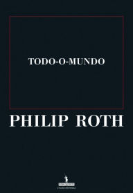 Title: Todo-o-Mundo (Everyman), Author: Philip Roth