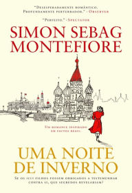 Title: Uma Noite de Inverno, Author: Simon Sebag Montefiore