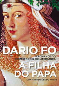 Title: A Filha do Papa (The Pope's Daughter), Author: Dario Fo