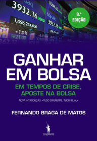 Title: Ganhar em Bolsa, Author: Fernando Braga Matos