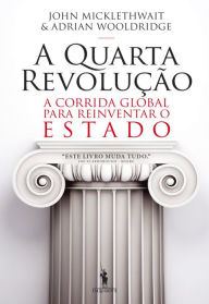 Title: A Quarta Revolução, Author: Adrian;Micklethwait Wooldridge