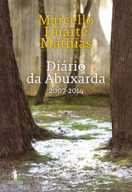 Title: Diário da Abuxarda, Author: Marcello Duarte Mathias