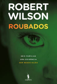 Title: Roubados, Author: Robert Wilson