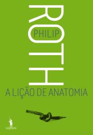 Title: A Lição de Anatomia (The Anatomy Lesson), Author: Philip Roth