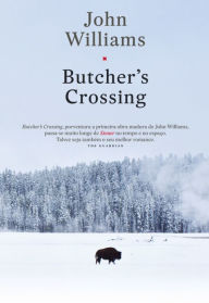 Title: Butcher's Crossing, Author: John Williams
