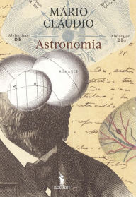 Title: Astronomia, Author: Mário Cláudio